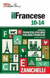 Cover Francese 10-14. Dizionario francese-italiano, italiano francese