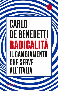 Cover Radicalità. Il cambiamento che serve all'Italia