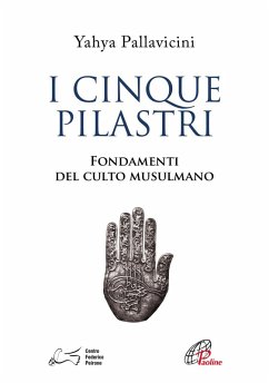Cover I cinque pilastri. Fondamenti del culto musulmano