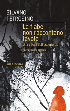 Cover Le fiabe non raccontano favole. Una difesa dell'esperienza