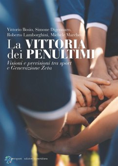 Cover La vittoria dei penultimi. Visioni e previsioni tra sport e generazione zeta