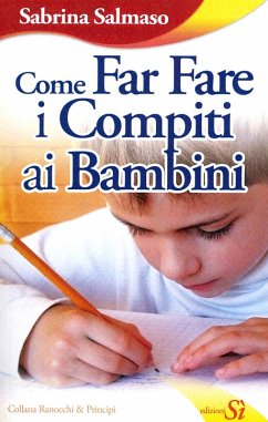 Come far fare i compiti ai bambini - Salmaso, Sabrina
