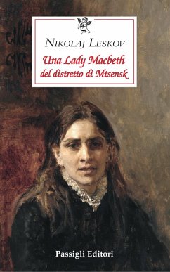 Una lady Macbeth del distretto di Mtsensk - Leskov, Nikolaj