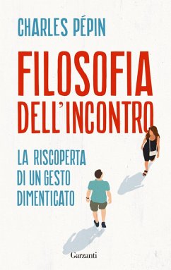 Cover Filosofia dell'incontro. La riscoperta di un gesto dimenticato