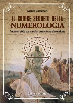 Cover Il codice segreto della numerologia. I numeri della tua nascita: una scienza dimenticata
