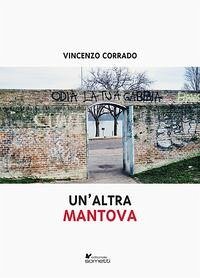 Un' altra Mantova - Corrado, Vincenzo