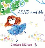 ADHD AND ME ADHD AND ME