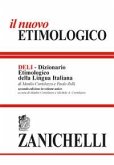 Il nuovo etimologico. Dizionario etimologico della lingua italiana Il nuovo etimologico. Dizionario etimologico della lingua italiana