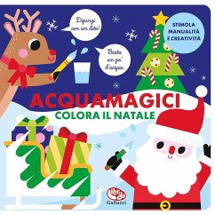 Colora il Natale. Acquamagici - Garrido Amador, Laura