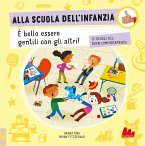 Alla scuola dell'infanzia. Le regole del buon comportamento Alla scuola dell'infanzia. Le regole del buon comportamento