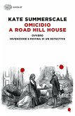 Omicidio a Road Hill House ovvero Invenzione e rovina di un detective Omicidio a Road Hill House ovvero Invenzione e rovina di un detective