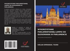 WYKORZYSTANIE PARLAMENTARNEJ LAMPKI DO G¿OSOWANIA W PARLAMENCIE Cover WYKORZYSTANIE PARLAMENTARNEJ LAMPKI DO G¿OSOWANIA W PARLAMENCIE