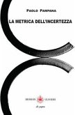 La metrica dell'incertezza La metrica dell'incertezza