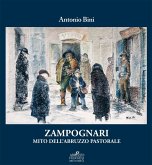 Zampognari. Mito dell'Abruzzo pastorale Zampognari. Mito dell'Abruzzo pastorale
