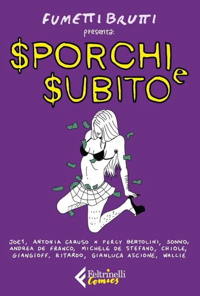 Sporchi e subito Sporchi e subito