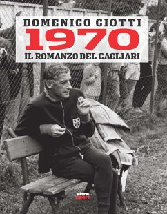 Cover 1970. Il romanzo del Cagliari