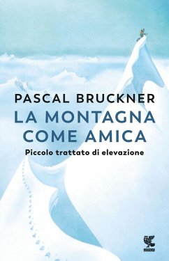 Cover La montagna come amica. Piccolo trattato di elevazione