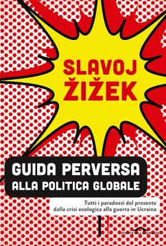 Cover Guida perversa alla politica globale. Tutti i paradossi del presente dalla crisi ecologica alla guerra in Ucraina