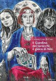 Il giardino dei tarocchi: il gioco di Niki Il giardino dei tarocchi: il gioco di Niki