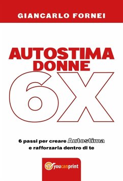 Autostima donne 6x - Fornei, Giancarlo