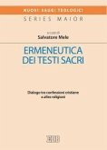 Ermeneutica dei testi sacri. Dialogo tra confessioni cristiane e altre religioni