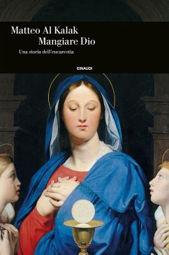 Cover Mangiare Dio. Una storia dell'eucarestia