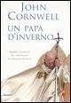 Un papa d'inverno. Trionfi e conflitti nel pontificato di Giovanni Paolo II