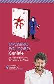 Geniale. 13 lezioni sull'arte di vivere e pensare Geniale. 13 lezioni sull'arte di vivere e pensare