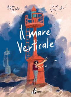 Il mare verticale - Freschi, Brian; Urbinati, Ilaria