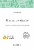 Il pozzo del destino. Vita di Celadet Alî Bedirxan
