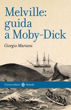 Melville: guida a Moby-Dick - Mariani, Giorgio Melville: guida a Moby-Dick - Mariani, Giorgio