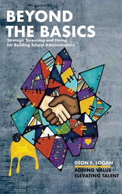 Cover Beyond the Basics - Strategic Screening and Hiring for Building School Administrators