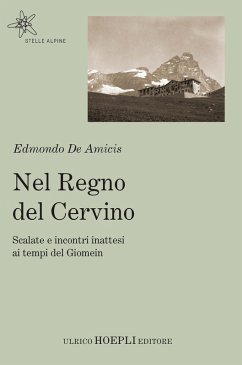Cover Nel regno del Cervino. Scalate e incontri inattesi ai tempi del Giomein