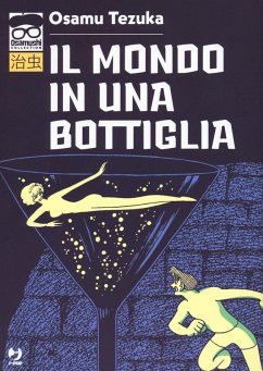 Il mondo in una bottiglia - Tezuka, Osamu