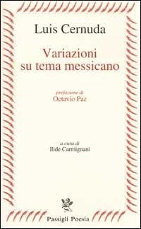 Variazioni su tema messicano - Cernuda, Luis