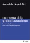 Economia della globalizzazione. Economia degli scambi e macroeconomia internazionale Economia della globalizzazione. Economia degli scambi e macroeconomia internazionale