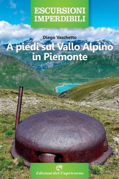 A piedi sul vallo alpino in Piemonte - Correggia, Franco; Camanni, Stefano