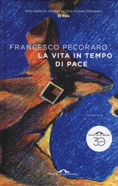 La vita in tempo di pace - Pecoraro, Francesco