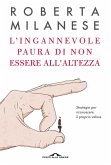 L' ingannevole paura di non essere all'altezza. Strategie per riconoscere il proprio valore
