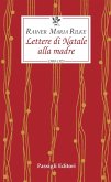 Lettere di Natale alla madre. 1900-1925 Lettere di Natale alla madre. 1900-1925