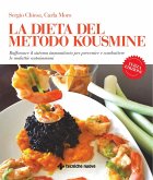 La dieta del metodo Kousmine. Rafforzare il sistema immunitario per prevenire e combattere le malattie autoimmuni