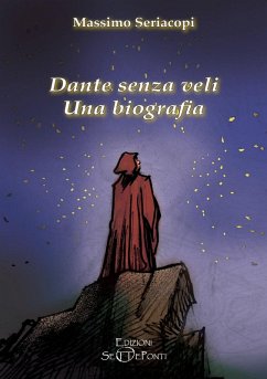 Cover Dante senza veli. Una biografia