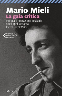 Cover La gaia critica. Politica e liberazione sessuale negli anni Settanta. Scritti (1972-1983)