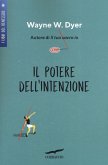 Il potere dell'intenzione Il potere dell'intenzione