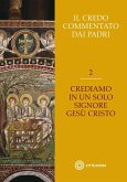 Crediamo in un solo Signore Gesù Cristo
