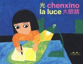 La luce. Ediz. cinese e italiana La luce. Ediz. cinese e italiana