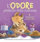 L' odore preferito della mamma L' odore preferito della mamma