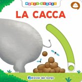 La cacca. Muovi e scopri