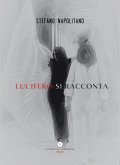 Lucifero si racconta Lucifero si racconta