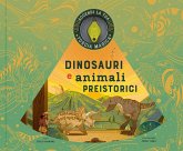 Dinosauri e animali preistorici Dinosauri e animali preistorici